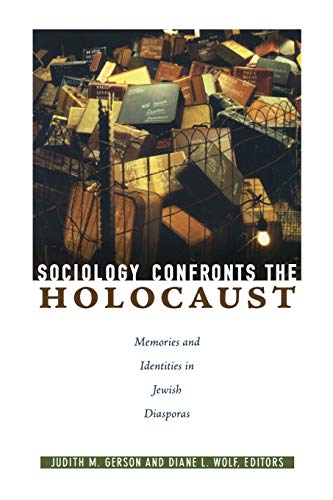 Imagen de archivo de Sociology Confronts the Holocaust: Memories and Identities in Jewish Diasporas a la venta por Open Books