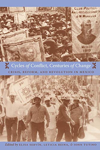 9780822340027: Cycles of Conflict, Centuries of Change: Crisis, Reform, and Revolution in Mexico