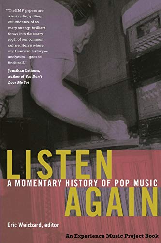 Beispielbild fr Listen Again : A Momentary History of Pop Music zum Verkauf von Better World Books