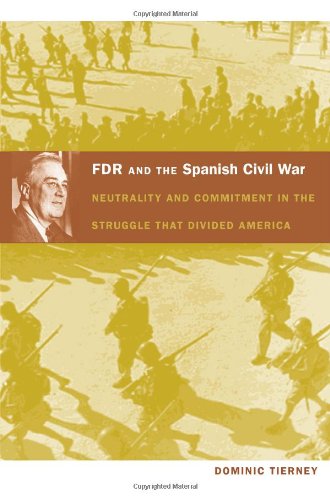 Stock image for FDR and the Spanish Civil War for sale by The Way We Were Bookshop