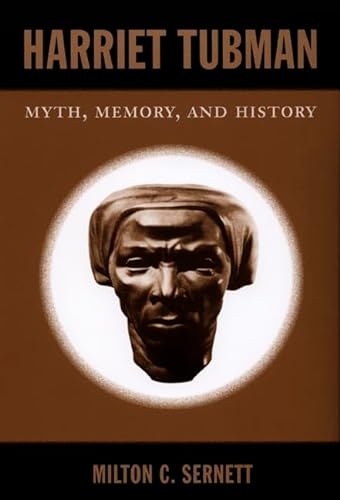 9780822340737: Harriet Tubman: Myth, Memory, and History