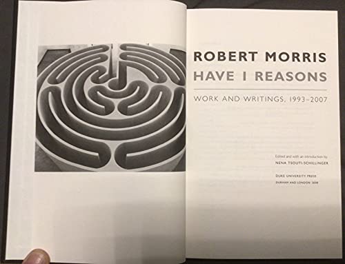 9780822341383: Have I Reasons: Work and Writings, 1993-2007