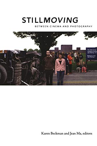 Imagen de archivo de Still Moving: Between Cinema and Photography a la venta por Books From California