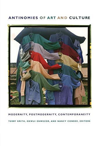 Beispielbild fr Antinomies of Art and Culture: Modernity, Postmodernity, Contemporaneity zum Verkauf von ZBK Books