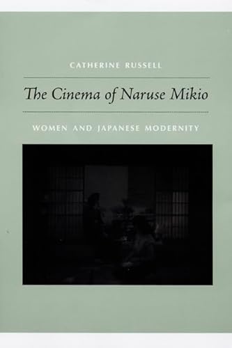 9780822342908: The Cinema of Naruse Mikio: Women and Japanese Modernity