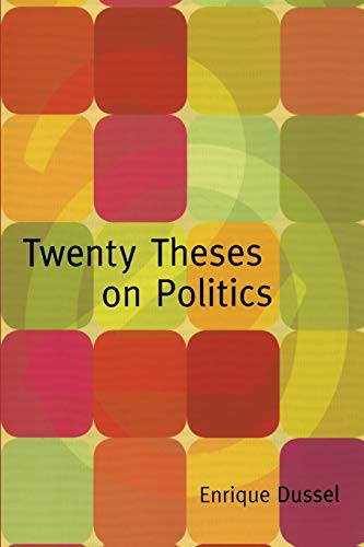 Beispielbild fr Twenty Theses on Politics zum Verkauf von ThriftBooks-Atlanta