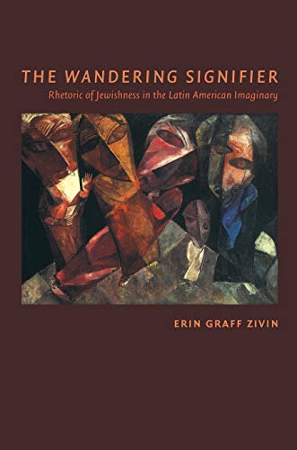 9780822343677: The Wandering Signifier: Rhetoric of Jewishness in the Latin American Imaginary