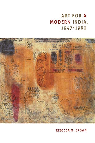 Beispielbild fr Art for a Modern India, 1947-1980 (Objects/Histories) zum Verkauf von Books From California