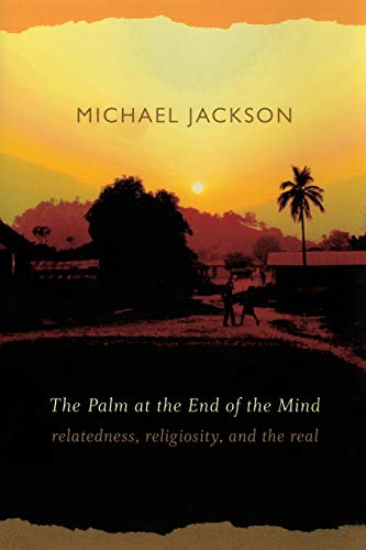 9780822343813: The Palm at the End of the Mind: Relatedness, Religiosity, and the Real