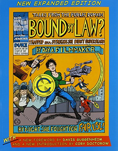 Beispielbild fr Bound by Law? : Tales from the Public Domain, New Expanded Edition zum Verkauf von Better World Books