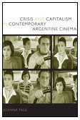 9780822344575: Crisis and Capitalism in Contemporary Argentine Cinema