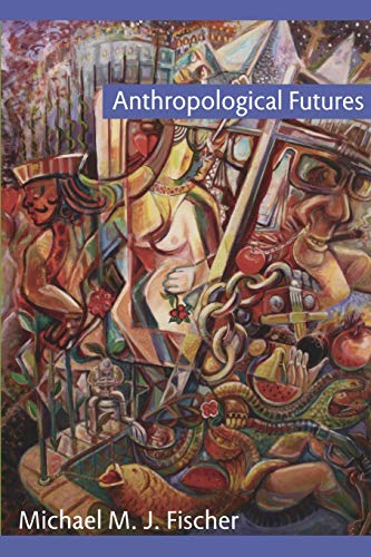 Beispielbild fr Anthropological Futures (Experimental Futures) zum Verkauf von Midtown Scholar Bookstore
