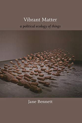 Beispielbild fr Vibrant Matter: A Political Ecology of Things (John Hope Franklin Center Book). zum Verkauf von INGARDIO