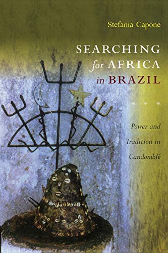 Stock image for Searching for Africa in Brazil: Power and Tradition in Candombl for sale by WorldofBooks