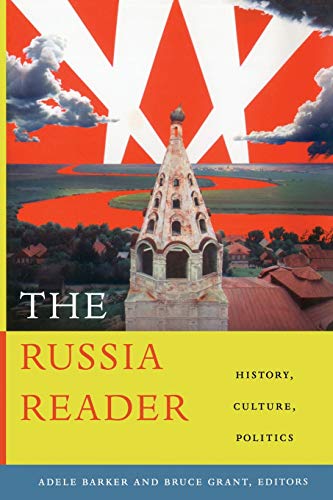 Imagen de archivo de The Russia Reader: History, Culture, Politics (The World Readers) a la venta por SecondSale