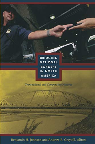 Stock image for Bridging National Borders in North America : Transnational and Comparative Histories for sale by Better World Books: West