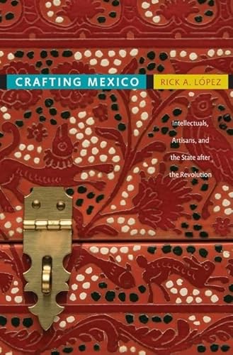 Imagen de archivo de Crafting Mexico a la venta por Blackwell's