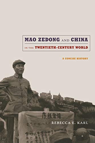 Beispielbild fr Mao Zedong and China in the Twentieth-Century World: A Concise History (Asia-Pacific: Culture, Politics, and Society) zum Verkauf von Books Unplugged