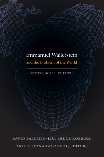Imagen de archivo de Immanuel Wallerstein and the Problem of the World System, Scale, Culture a la venta por PBShop.store UK