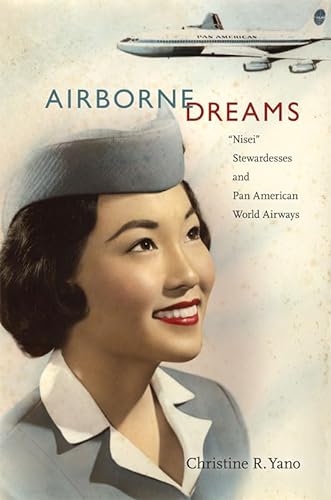9780822348368: Airborne Dreams: “Nisei” Stewardesses and Pan American World Airways