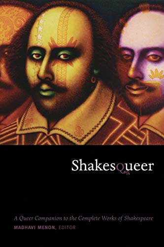 Stock image for Shakesqueer: A Queer Companion to the Complete Works of Shakespeare (Series Q) for sale by AwesomeBooks