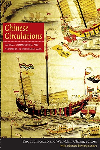 Beispielbild fr Chinese Circulations: Capital, Commodities, and Networks in Southeast Asia zum Verkauf von Books-R-Keen