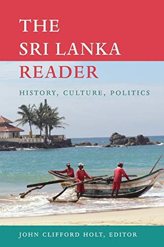 Imagen de archivo de The Sri Lanka Reader: History, Culture, Politics (The World Readers) a la venta por SecondSale