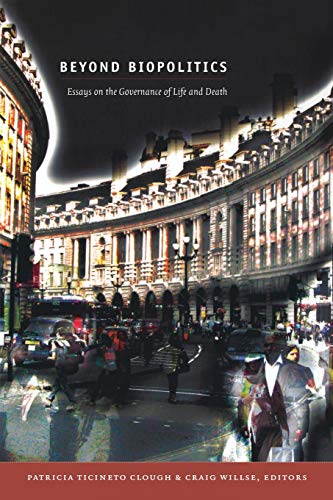 Imagen de archivo de Beyond Biopolitics: Essays on the Governance of Life and Death a la venta por Night Heron Books