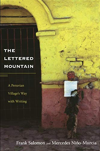 Beispielbild fr The Lettered Mountain : A Peruvian Village's Way with Writing zum Verkauf von Better World Books