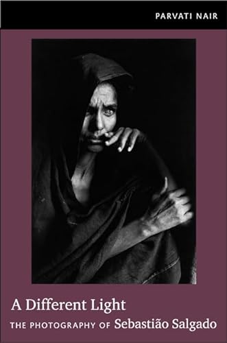 Beispielbild fr A Different Light : The Photography of Sebastio Salgado zum Verkauf von Better World Books