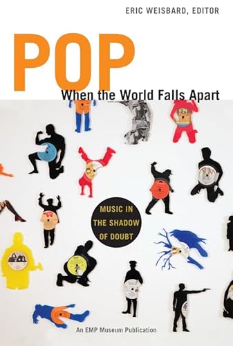 Stock image for Pop When the World Falls Apart: Music in the Shadow of Doubt for sale by Midtown Scholar Bookstore