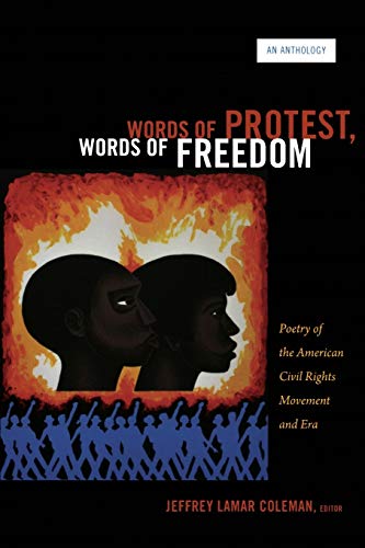 Stock image for Words of Protest, Words of Freedom: Poetry of the American Civil Rights Movement and Era for sale by Wonder Book