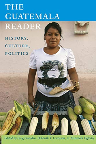 Beispielbild fr The Guatemala Reader: History, Culture, Politics (The Latin America Readers) zum Verkauf von HPB-Red