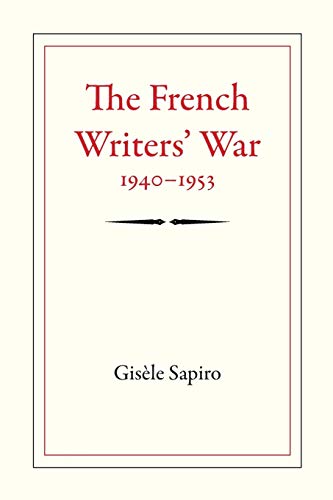9780822351917: The French Writers War: 1940-1953