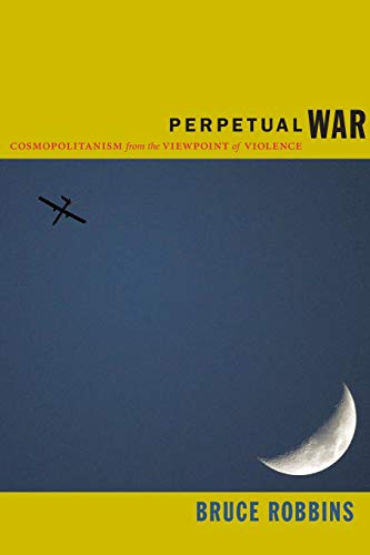 Stock image for Perpetual War: Cosmopolitanism from the Viewpoint of Violence for sale by BooksRun