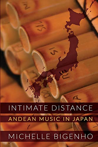 Stock image for Intimate Distance: Andean Music in Japan for sale by Wonder Book