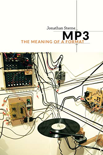 MP3: The Meaning of a Format (Sign, Storage, Transmission) (9780822352877) by Sterne, Jonathan