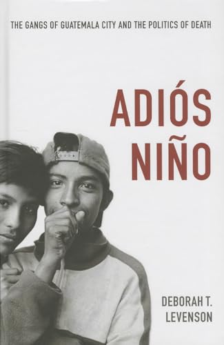 9780822352990: Adis Nio: The Gangs of Guatemala City and the Politics of Death