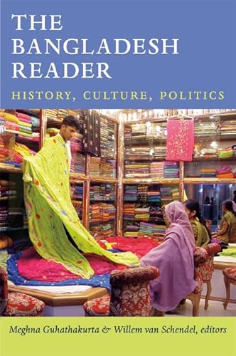 Beispielbild fr The Bangladesh Reader: History, Culture, Politics (The World Readers) zum Verkauf von Midtown Scholar Bookstore