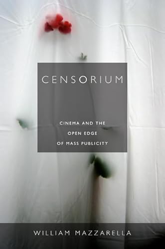 9780822353744: Censorium: Cinema and the Open Edge of Mass Publicity