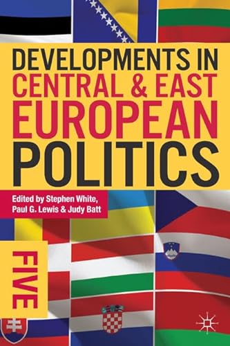 Stock image for Developments in Central and East European Politics 5 for sale by Morrison Books