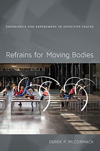 9780822355052: Refrains for Moving Bodies: Experience and Experiment in Affective Spaces