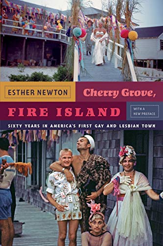 Stock image for Cherry Grove, Fire Island: Sixty Years in America's First Gay and Lesbian Town for sale by Ergodebooks