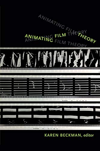 9780822356523: Animating Film Theory
