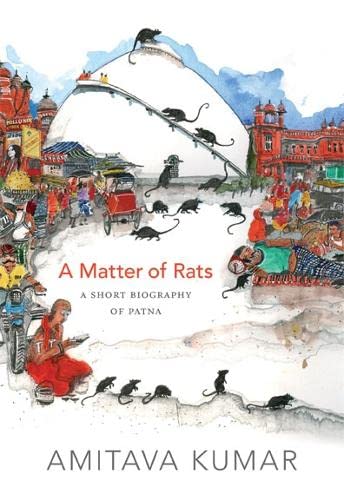 Beispielbild fr A Matter of Rats : A Short Biography of Patna zum Verkauf von Better World Books