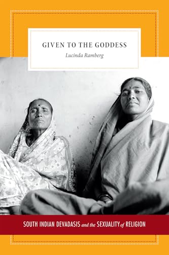 Stock image for Given to the Goddess: South Indian Devadasis and the Sexuality of Religion (Signed) for sale by Berry Hill Book Shop