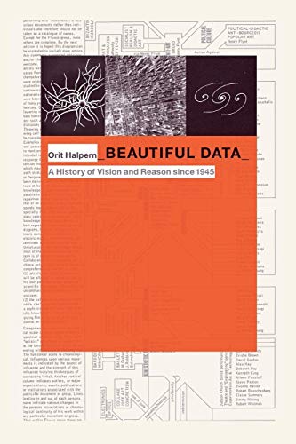 Stock image for Beautiful Data: A History of Vision and Reason since 1945 (Experimental Futures) for sale by Once Upon A Time Books