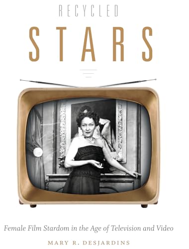 Stock image for Recycled Stars: Female Film Stardom in the Age of Television and Video (Console-ing Passions) for sale by Midtown Scholar Bookstore