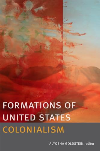 9780822357964: Formations of United States Colonialism