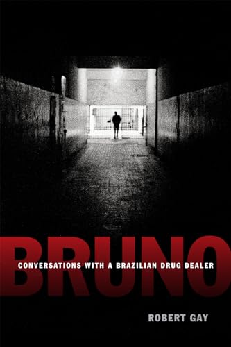 Stock image for Bruno: Conversations with a Brazilian Drug Dealer for sale by SecondSale